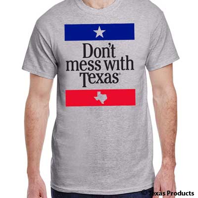 Don't Mess With Texas - Grey T shirt