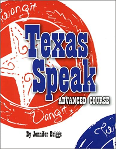 Texas Speak Advanced Course