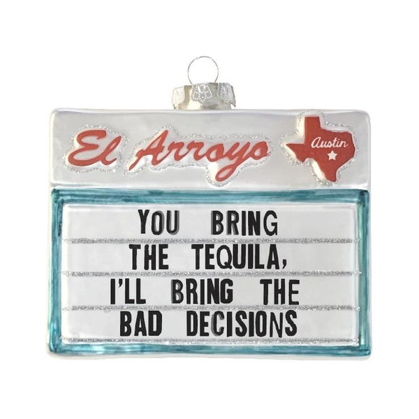 El Arroyo - Bad Decisions Ornament