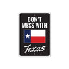 Don't Mess With Texas Sign - 10