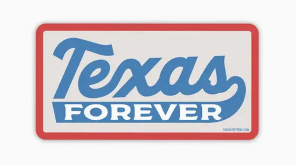 Texas Forever Sticker