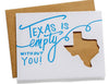 Texas is Empty - Die-Cut Letterpress Greeting Card