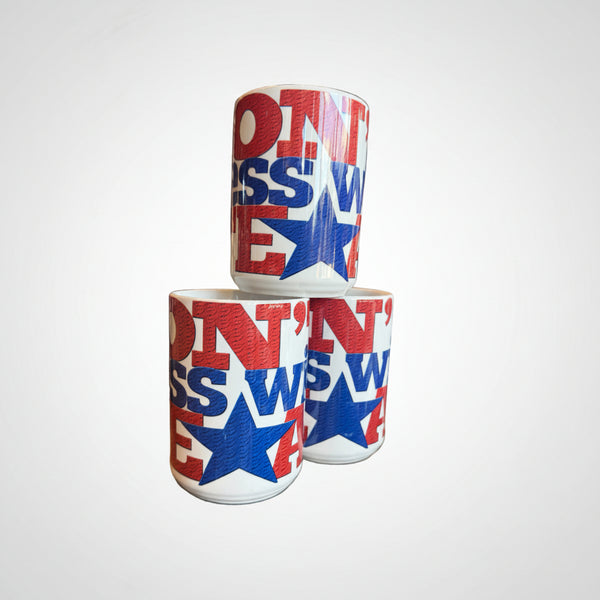 Don't Mess With Texas Mug