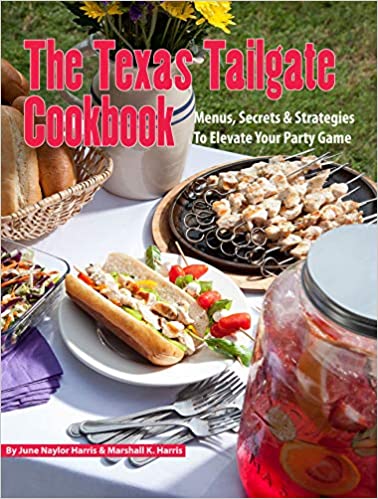 The Texas Tailgate Cookbook