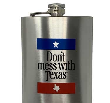 Don't Mess With Texas Flask