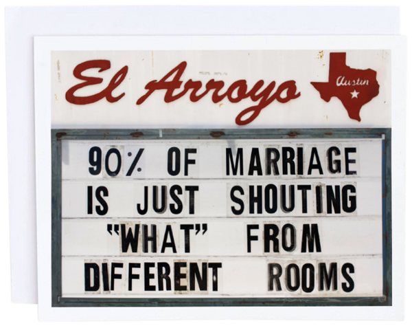 El Arroyo - 90% of Marriage Card