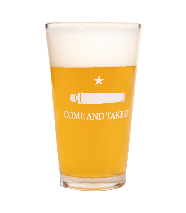 Come and Take It Pint Glass