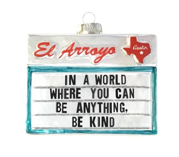 El Arroyo - Be Kind Ornament