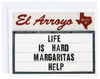 El Arroyo - Life is Hard Card