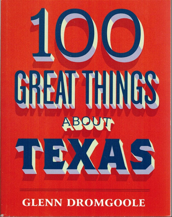 100 Great Things About Texas