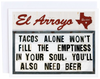 El Arroyo - Tacos Alone Card