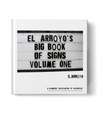 El Arroyo's Big Book of Signs - Volume One