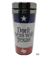 Don't Mess With Texas Travel Mug