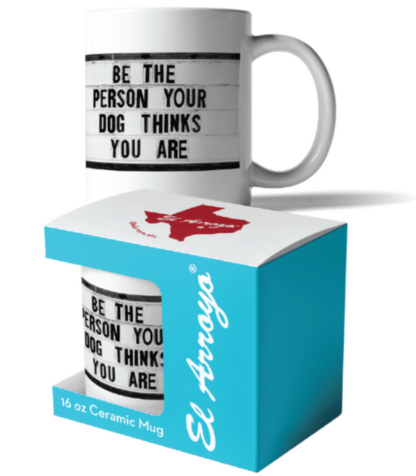 El Arroyo Coffee Mug - Be the Person, 16oz