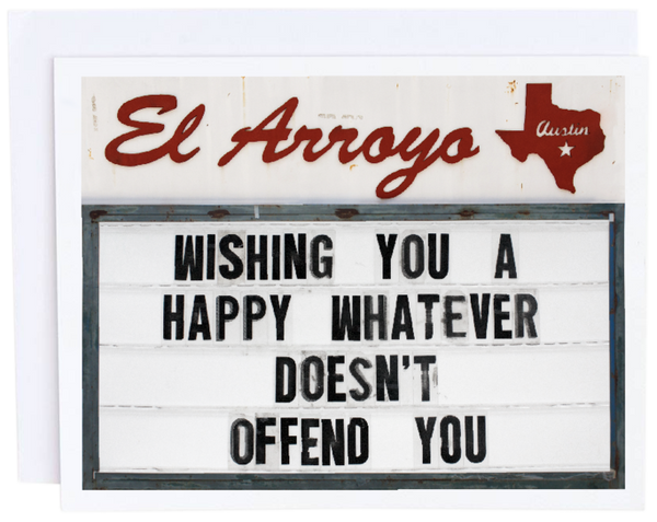 El Arroyo - Happy Whatever Card