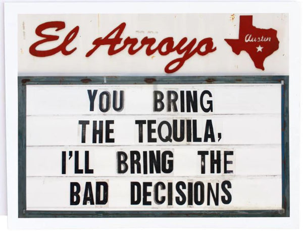 El Arroyo - Bad Decisions Card